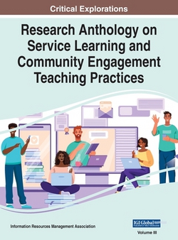 Research Anthology on Service Learning and Community Engagement Teaching Practices, VOL 3|Information R. Management Association