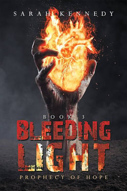 Bleeding Light|Sarah Kennedy