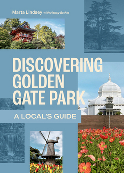 Discovering Golden Gate Park|Marta Lindsey