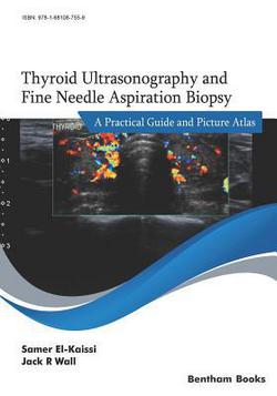 Thyroid Ultrasonography and Fine Needle Aspiration Biopsy|Jack R. Wall