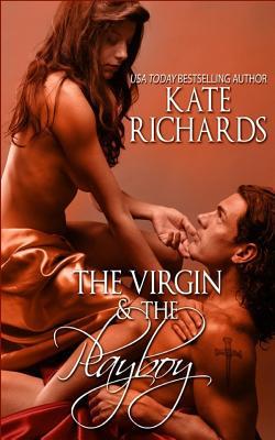 The Virgin and the Playboy|Kate Richards