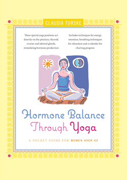 Hormone Balance Through Yoga|Claudia Turske