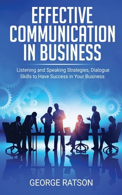 Effective Communication in Business|George Ratson