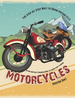 The Step-by-Step Way to Draw Motorcycle|Kristen Diaz