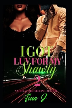 I Got Luv For My Shawty 2|Tina J