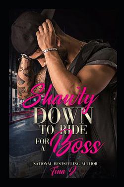 Shawty Down To Ride For A Boss (Re-Release)|Tina J