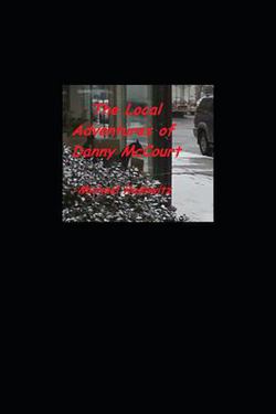 The Local Adventures of Danny McCourt|Michael Radowitz
