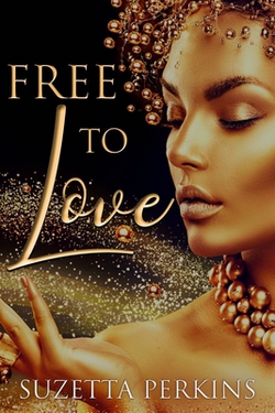 Free to Love|Suzetta M. Perkins