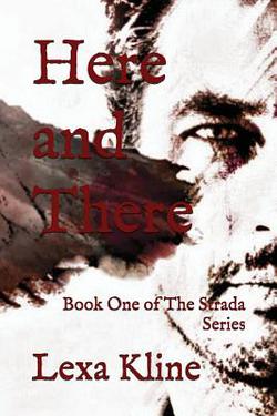 Here and There|Lexa Kline
