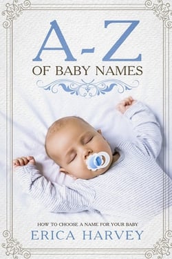A-Z of Baby Names|Erica Harvey