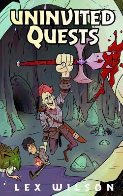 Uninvited Quests|Lex Wilson