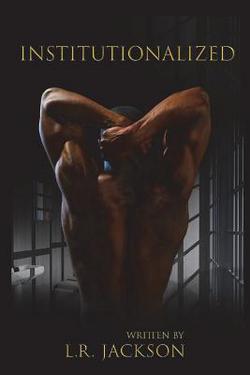 Institutionalized|L. R. Jackson