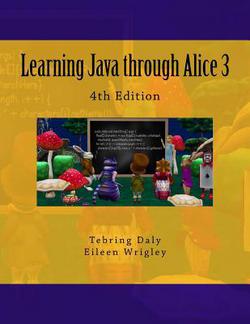 Learning Java through Alice 3|Eileen Wrigley