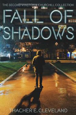 Fall of Shadows|Thacher E. Cleveland