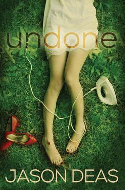 undone|Jason Deas