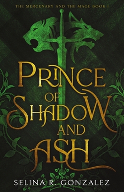 Prince of Shadow and Ash|Selina R. Gonzalez
