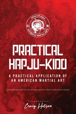 Practical HapJu-Kido|Craig Hutson