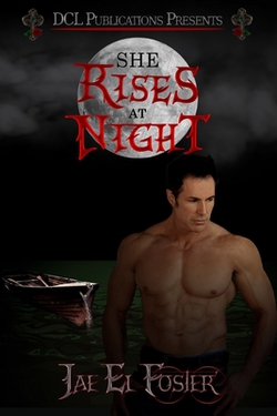 She Rises at Night|Jae El Foster