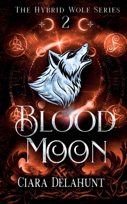 Blood Moon|Ciara Delahunt