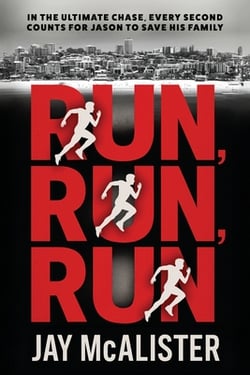 Run, Run, Run|Jay McAlister