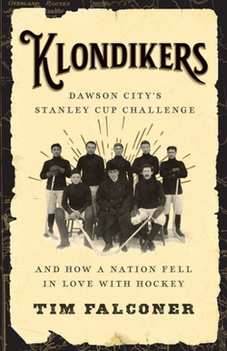 Klondikers|Tim Falconer
