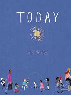 Today|Julie Morstad
