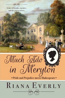 Much Ado in Meryton|Riana Everly