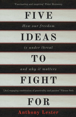 Five Ideas to Fight for|Anthony Lester