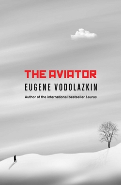 The Aviator|Eugene Vodolazkin