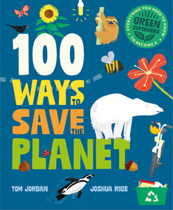 100 Ways to Save the Planet|Tom Jordan