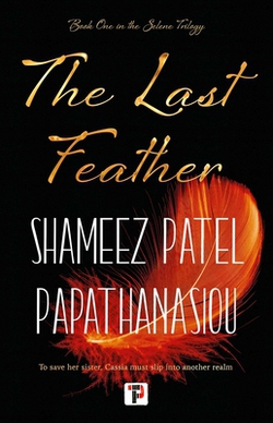 The Last Feather|Shameez Patel Papathanasiou