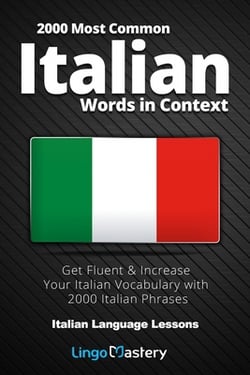 2000 Most Common Italian Words in Context|Lingo Mastery