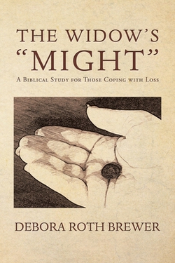 The Widow's Might|Debora Roth Brewer