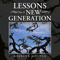 Lessons for a New Generation|Gianina Sipitca