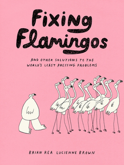 Fixing Flamingos|Lucienne Brown