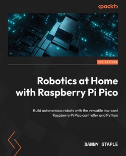 Robotics at Home with Raspberry Pi Pico|Danny Staple