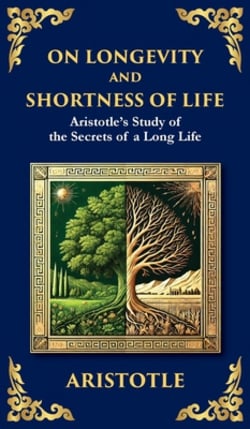 On Longevity and Shortness of Life|Aristotle