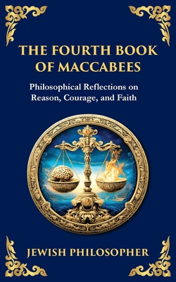 The Fourth Book of Maccabees|Anonymous