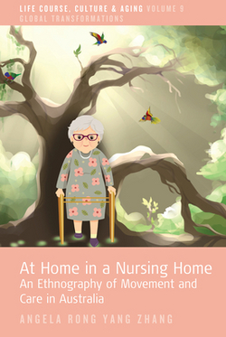 At Home in a Nursing Home|Angela Rong Yang Zhang