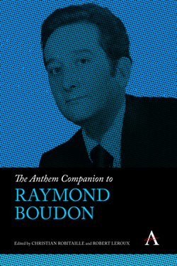The Anthem Companion to Raymond Boudon|Christian Robitaille