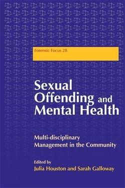 Sexual Offending and Mental Health|Julie Houston