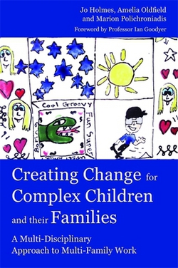Creating Change for Complex Children and Their Families|Marion Polichroniadis