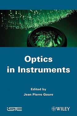 Optics in Instruments|Jean Pierre Goure