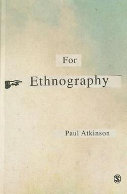 For Ethnography|Paul Atkinson