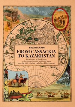 From Cassackia to Kazakhstan|Erlan Karin