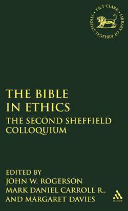 Bible in Ethics|John W. Rogerson