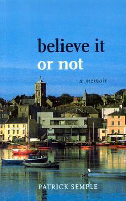 Believe It or Not|Patrick Semple