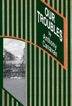 Our Troubles|Anthony Canavan
