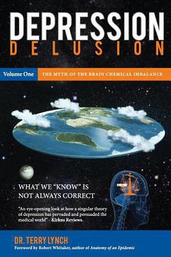 Depression Delusion, Volume One|Terry Lynch