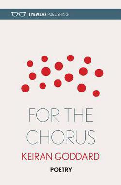 For the Chorus|Keiran Goddard
